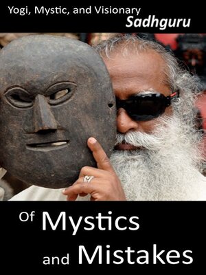 cover image of Of Mystics and Mistakes: a Journey Beyond Space and Time